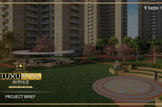 Enhance Your Lifestyle in Sector 150, Noida with Samridhi Luxuriya Avenue